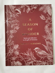 A Season of Wonder: Poems, Reflections and Stories for Cherishing Christmas