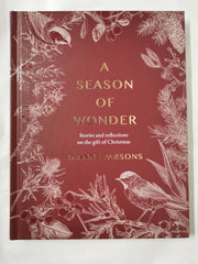 A Season of Wonder: Poems, Reflections and Stories for Cherishing Christmas