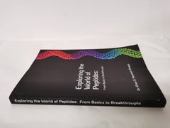Exploring the World of Peptides:: From Basics to Breakthroughs
