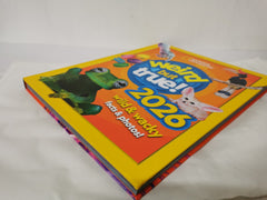 Weird but true! 2026: wild and wacky facts & photos! (National Geographic Kids)