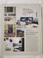 Scandinavia Dreaming: Nordic Homes, Interiors and Design: 2
