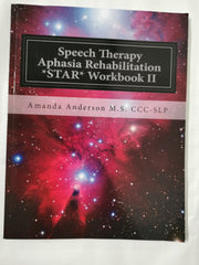 Speech Therapy Aphasia Rehabilitation *STAR* Workbook II: Receptive Language