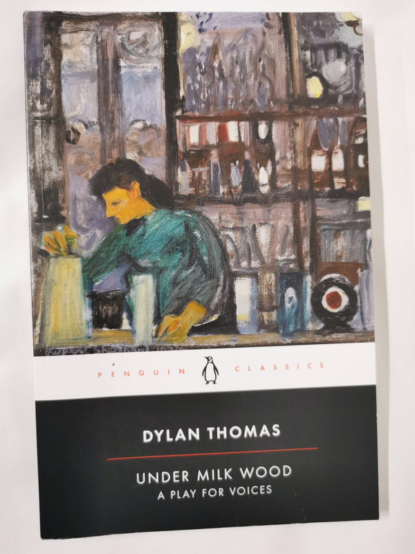 Under Milk Wood: A Play for Voices