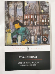 Under Milk Wood: A Play for Voices
