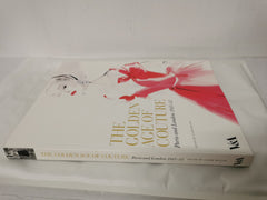 The Golden Age of Couture: Paris and London 1947-1957