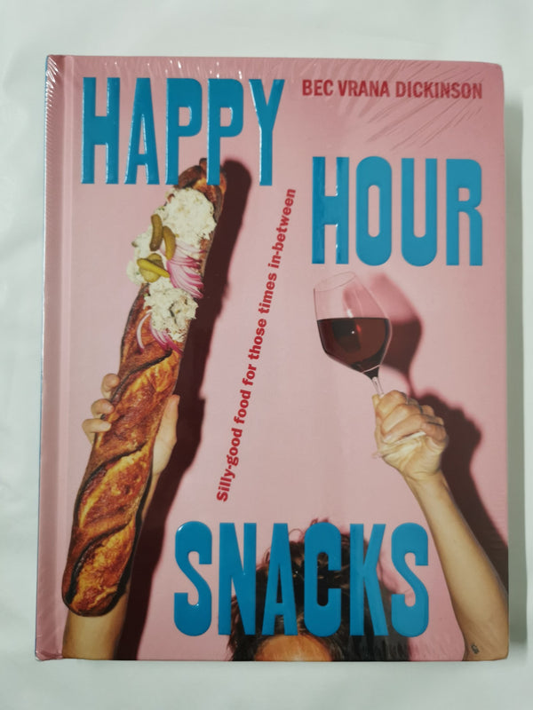 Happy Hour Snacks: Silly-good food for those times in-between
