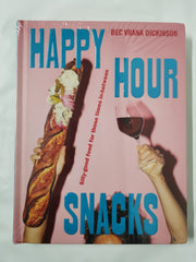Happy Hour Snacks: Silly-good food for those times in-between