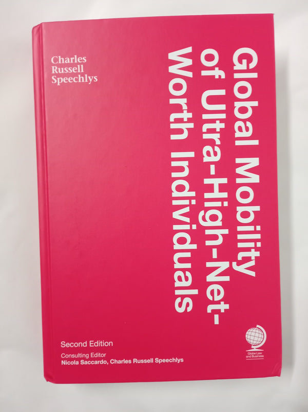Global Mobility of Ultra-High-Net-Worth Individuals, Second edition