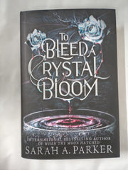 To Bleed a Crystal Bloom