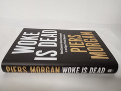 Woke Is Dead: How common sense triumphed in an age of total madness