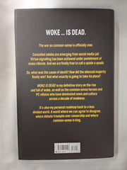 Woke Is Dead: How common sense triumphed in an age of total madness