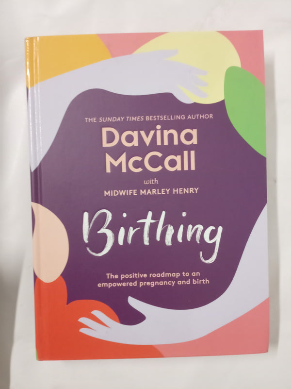Birthing: The new self-help guide from the author of the bestseller Menopausing