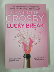 Lucky Break: The outrageous and hilarious fiction debut from the unofficial