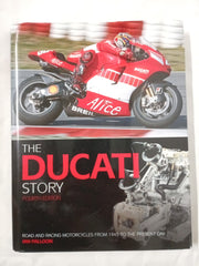 The Ducati Story: Road and Racing Motorcycles from 1945 to the Present Day