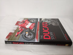 The Ducati Story: Road and Racing Motorcycles from 1945 to the Present Day