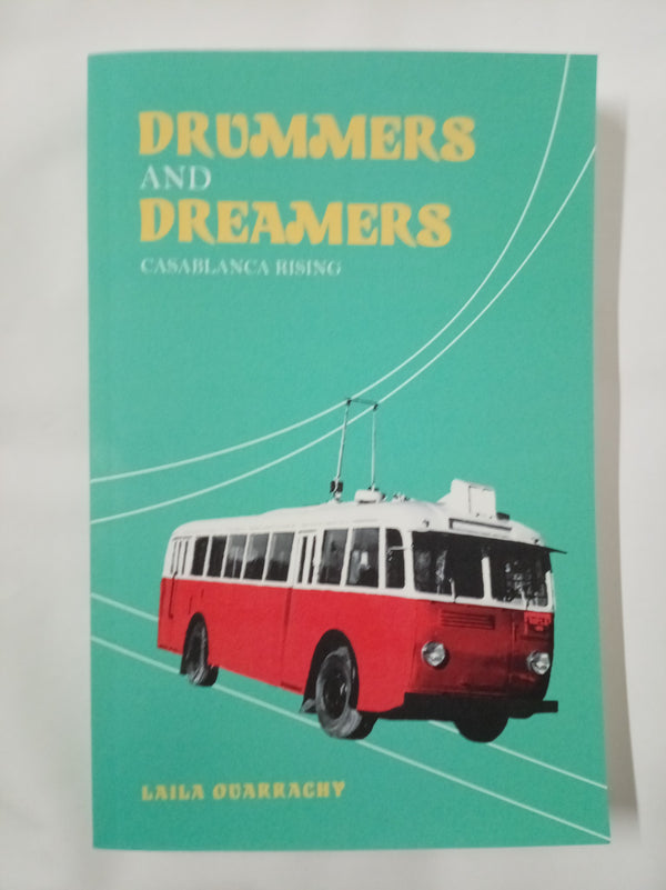 Drummers And Dreamers: Casablanca Rising (Identities)