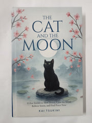 The Cat and The Moon - 33 Zen Stories