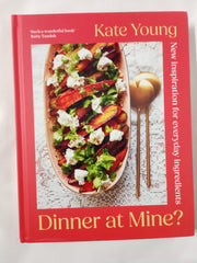 Dinner at Mine?: New Inspiration for Everyday Ingredients