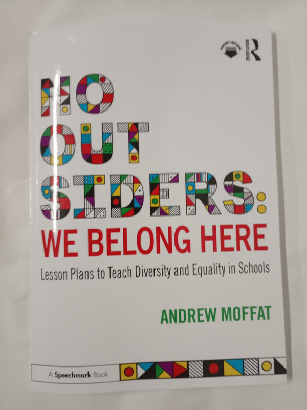No Outsiders: We Belong Here: Lesson Plans to Teach Diversity and Equality in