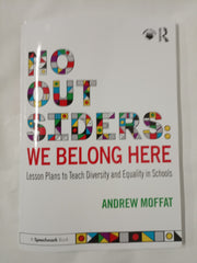 No Outsiders: We Belong Here: Lesson Plans to Teach Diversity and Equality in