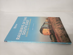Railways of the South East: Sussex and its Surrounds (Britain's Railways Series)