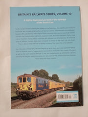 Railways of the South East: Sussex and its Surrounds (Britain's Railways Series)