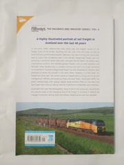 Rail Freight: Scotland (The Railways and Industry Series)