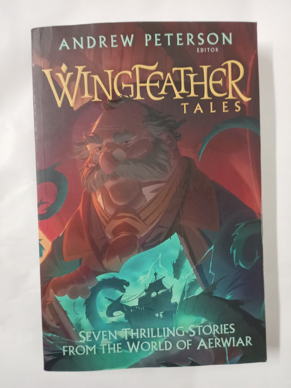 Wingfeather Tales: Seven Thrilling Stories from the World of Aerwiar (Young