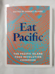 Eat Pacific: The Pacific Island Food Revolution cookbook