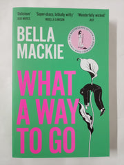 What A Way To Go: THE HOT SUMMER READ FOR 2025 AND INSTANT SUNDAY TIMES