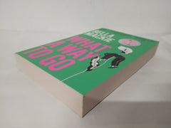 What A Way To Go: THE HOT SUMMER READ FOR 2025 AND INSTANT SUNDAY TIMES