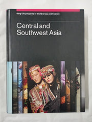 Berg Encyclopedia of World Dress and Fashion Vol 5: Central and Southwest Asia