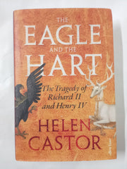 The Eagle and the Hart: The Tragedy of Richard II and Henry IV