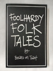 Foolhardy Folk Tales
