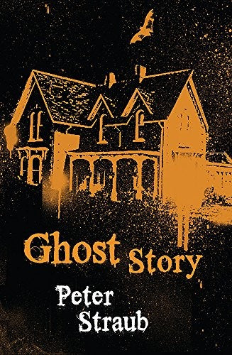 Ghost Story: the acclaimed novel from the co-author of The Talisman, Black House and Other Worlds Than These