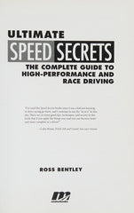 Ultimate Speed Secrets: The Complete Guide to High-Performance and Race Driving
