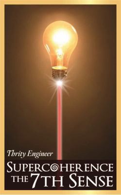 Supercoherence: The 7th Sense