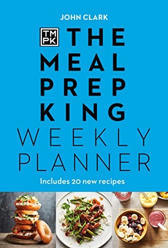 The Meal Prep King: Weekly Planner