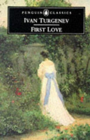 First Love (Penguin Classics)