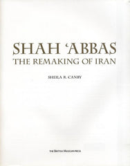 Shah Abbas: The Remaking of Iran