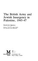 The British Army and Jewish Insurgency in Palestine, 1945-47 (Studies in Military and Strategic History)