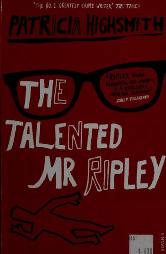 The Talented Mr Ripley (A Ripley Novel, 1)