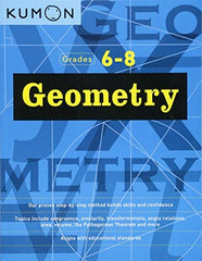 Geometry (Kumon Math Workbooks): Grade 6-8 (Kumon Middle School Geometry)