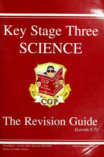 KS3 SCIENCE: REVISION GUIDE - LEVELS 5-7 (REVISION GUIDES)