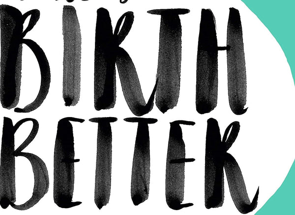 Hypnobirthing: Practical Ways to Make Your Birth Better by Siobhan Miller