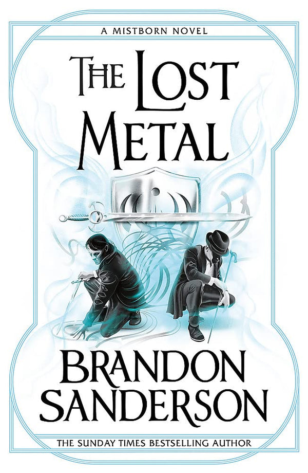 The Lost Metal: A Mistborn Novel by Brandon Sanderson
