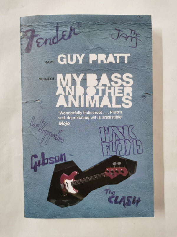 My Bass and Other Animals by Guy Pratt (Paperback, 2008) Dedicated/Signed
