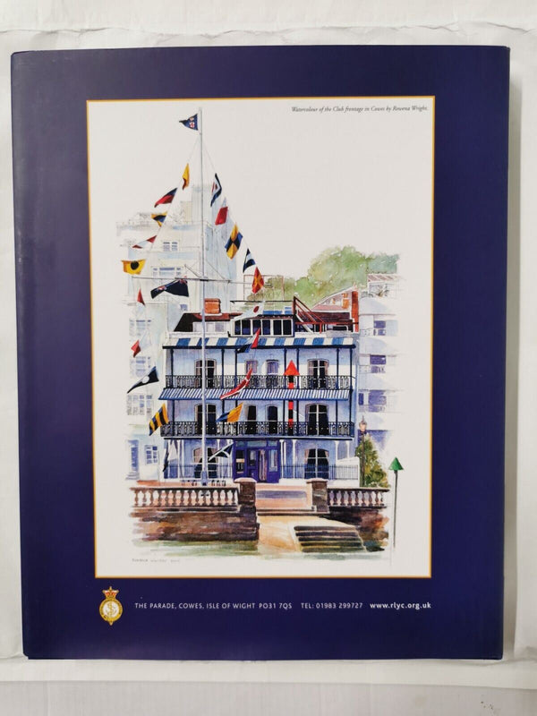 Royal London Yacht Club 1838-2013 - Written & Compiled by Rodney J C Barton
