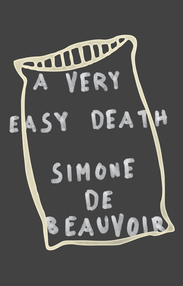 A Very Easy Death: Simone de Beauvoir: 0000 (Pantheon Modern Writers Series)