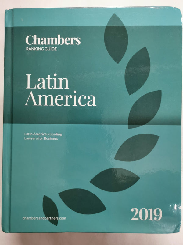 Chambers Latin America 2019: Latin America's Leading Lawyers for Business